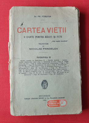 Cartea Vietii - Religie si spiritualitate - Editura Soccec, Bucuresti anul 1925 foto