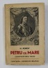 PETRU CEL MARE - CONSTRUCTORUL RUSIEI de N. POPOV , 1940