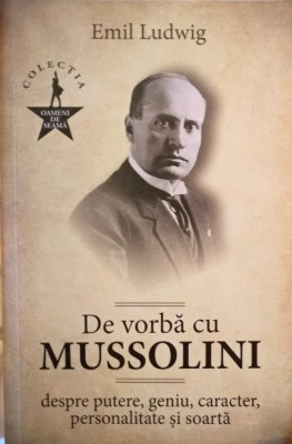 De vorbă cu Mussolini foto