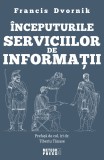 Inceputurile serviciilor de informatii