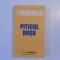 PITICUL ROSU de MICHEL TOURNIER 2006
