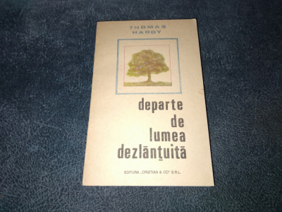 THOMAS HARDY - DEPARTE DE LUMEA DEZLANTUITA foto