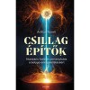 Csillag&eacute;p&iacute;tők - Nukle&aacute;ris f&uacute;zi&oacute; &eacute;s a versenyfut&aacute;s a bolyg&oacute; energiaell&aacute;t&aacute;s&aacute;&eacute;rt - Arthur Turrell