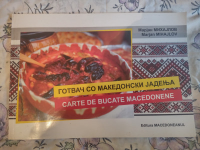 Carte de bucate macedoniene-Marjan Mihajlov foto