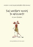 The Writer&#039;s Guide to Obscurity
