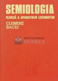 Semiologia clinica a aparatului locomotor - 1975 - Clement C. Baciu (N59)