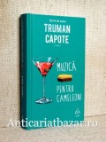 Muzica pentru cameleoni - Truman Capote