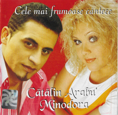 CD Cătălin Arabu&amp;#039;, Minodora &amp;lrm;&amp;ndash; Cele Mai Frumoase C&amp;acirc;ntece, original foto