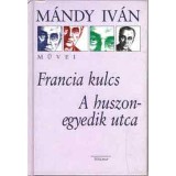 Francia kulcs - A huszonegyedik utca - M&aacute;ndy Iv&aacute;n