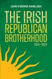 The Irish Republican Brotherhood 1914 - 1924