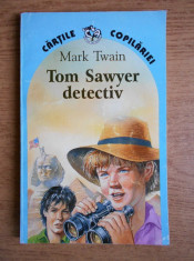 Mark Twain - Tom Sawyer detectiv &amp;amp; Tom Sawyer in strainatate foto