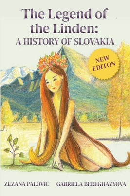 The Legend of the Linden: A History of Slovakia foto