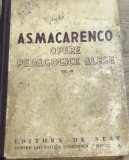 LITR15 0442 Literatura, - A. S. Macarenco - Opere pedagogice alese
