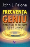 Cumpara ieftin Frecventa geniu - John J.Falone