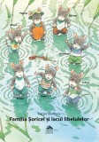 Familia soricel si lacul libelulelor - Kazuo Iwamura