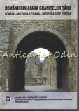 Cumpara ieftin Romanii din Afara Granitelor Tarii - Romania, Moldova, Ucraina - Iulian Pruteanu-Isacescu - Istorie - Editura Junimea - 2011