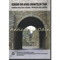 Romanii Din Afara Granitelor Tarii - Iulian Pruteanu-Isacescu