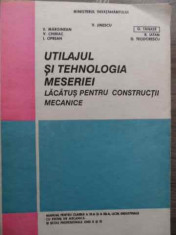 Utilajul Si Tehnologia Meseriei Lacatus Pentru Constructii Me - V. Jinescu, V. Marginean, V. Chiriac, I. Oprean, G,521513 foto