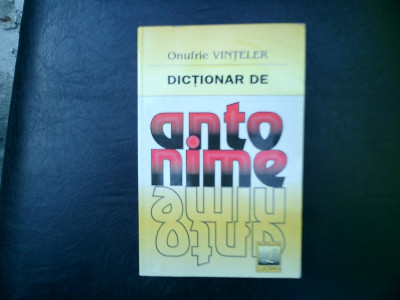 Dictionar de antonime - Omufrie Vinteler foto