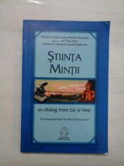 STIINTA MINTII un dialog intre Est si Vest - Sfintia Sa Dalai Lama, Herbert Benson si altii