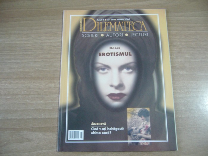 Dilemateca - Anul II nr. 10 - Martie 2007