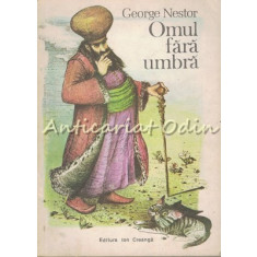 Omul Fara Umbra - George Nestor