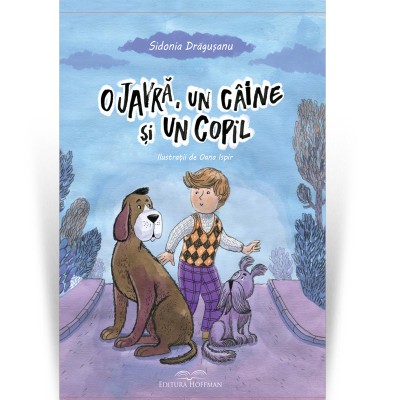 O javra, un caine si un copil - Sidonia Dragusanu foto