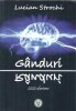 Ganduri Lucian Strochi Editura Cetatea Doamnei 2013 Brosata 150 Pagini Eseistica Filosofie Romana