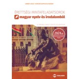 &Eacute;retts&eacute;gi mintafeladatsorok magyar nyelv &eacute;s irodalomb&oacute;l - emelt szint - A 2024-től alkalmazott &eacute;retts&eacute;gi k&ouml;vetelm&eacute;nyrendszer alapj&aacute;n - Kov&aacute;csn&eacute; Szeppe