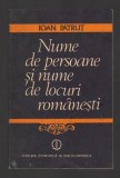 C8248 NUME DE PERSOANE SI NUME DE LOCURI ROMANESTI - IOAN PATRUT