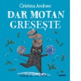 Dar Motan greseste - Cristina Andone, Emi Balint