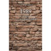 1989, avagy egy &eacute;v a hetven&ouml;tből - &aacute;l-napl&oacute; - T&oacute;th L&aacute;szl&oacute;
