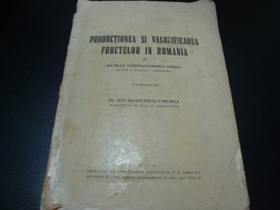 Constantinescu ismail - Productiunea si valorificarea fructelor in Romania -1934 foto
