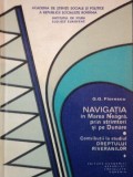 NAVIGATIA IN MAREA NEAGRA PRIN STRAMTORI SI PE DUNARE/ CONTRIBUTII LA STUDIUL DREPTULUI RIVERANILOR de G.G. FLORESCU