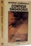 CONTESA SINGEROASA de ANDREI CODRESCU, 1997