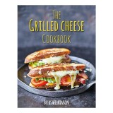 Grilled Cheese Cookbook, Becks Wilkinson