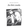 Az &eacute;let csoda - Buz&aacute;si S&aacute;ndor