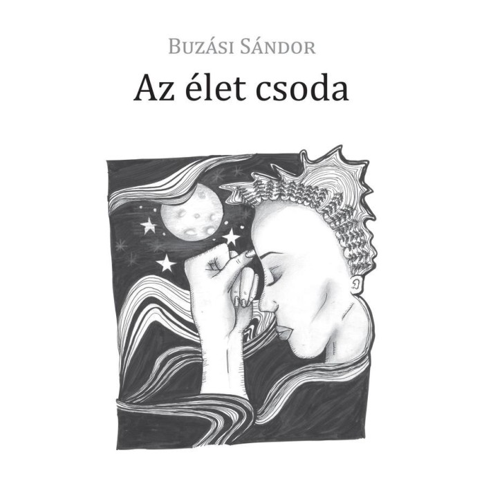 Az &eacute;let csoda - Buz&aacute;si S&aacute;ndor