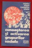 Mielu si Camelia Zlate &quot;Cunoasterea si activarea grupurilor sociale&quot; 1982