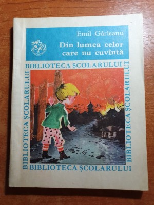 din lumea celor care nu cuvanta - emil garleanu 1981 foto