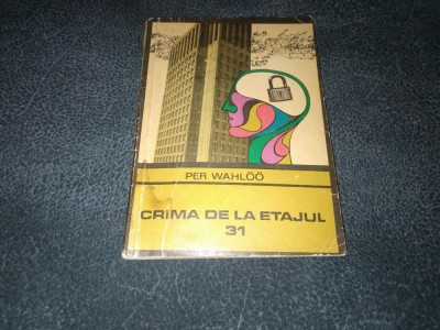 PER WAHLOO - CRIMA DE LA ETAJUL 31 foto