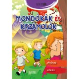 Mond&oacute;k&aacute;k &eacute;s kisz&aacute;mol&oacute;k - M&oacute;kat&aacute;r