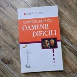 Comunicarea cu oamenii dificili - Roberta Cava