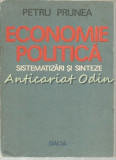 Economie Politica. Sistematizari Si Sinteze - Petru Prunea, Editura Dacia, 1984, 279 pagini