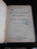 Mitologia greco romana in lectura ilustrata - G. popa Lisseanu vol.I/legendele zeilor