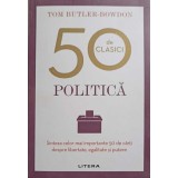 50 DE CLASICI. POLITICA-TOM BUTLER BOWDON-257766