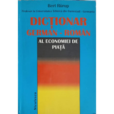 DICTIONAR GERMAN-ROMAN AL ECONOMIEI DE PIATA-BERT RURUP