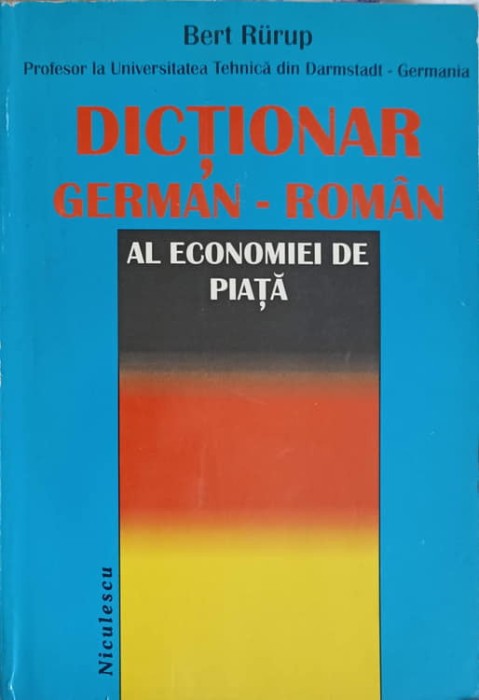 DICTIONAR GERMAN-ROMAN AL ECONOMIEI DE PIATA-BERT RURUP-224434