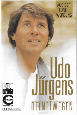 Casetă audio Udo J&amp;uuml;rgens &amp;lrm;&amp;ndash; Deinetwegen, originală foto