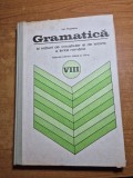 manual de gramatica si notiuni de vocabular si de istorie a limbii romane - pentru clasa a 8-a - din anul 1980